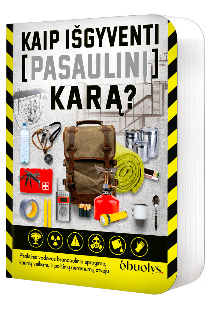 KAIP IŠGYVENTI PASAULINĮ KARĄ: praktinis vadovas branduolinio sprogimo, karinių veiksmų ir politinių neramumų atveju - OBUOLYS