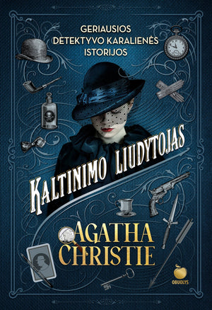 KALTINIMO LIUDYTOJAS: 12 šiurpių ir prikaustančių dėmesį detektyvo karalienės Agathos Christie istorijų - OBUOLYS