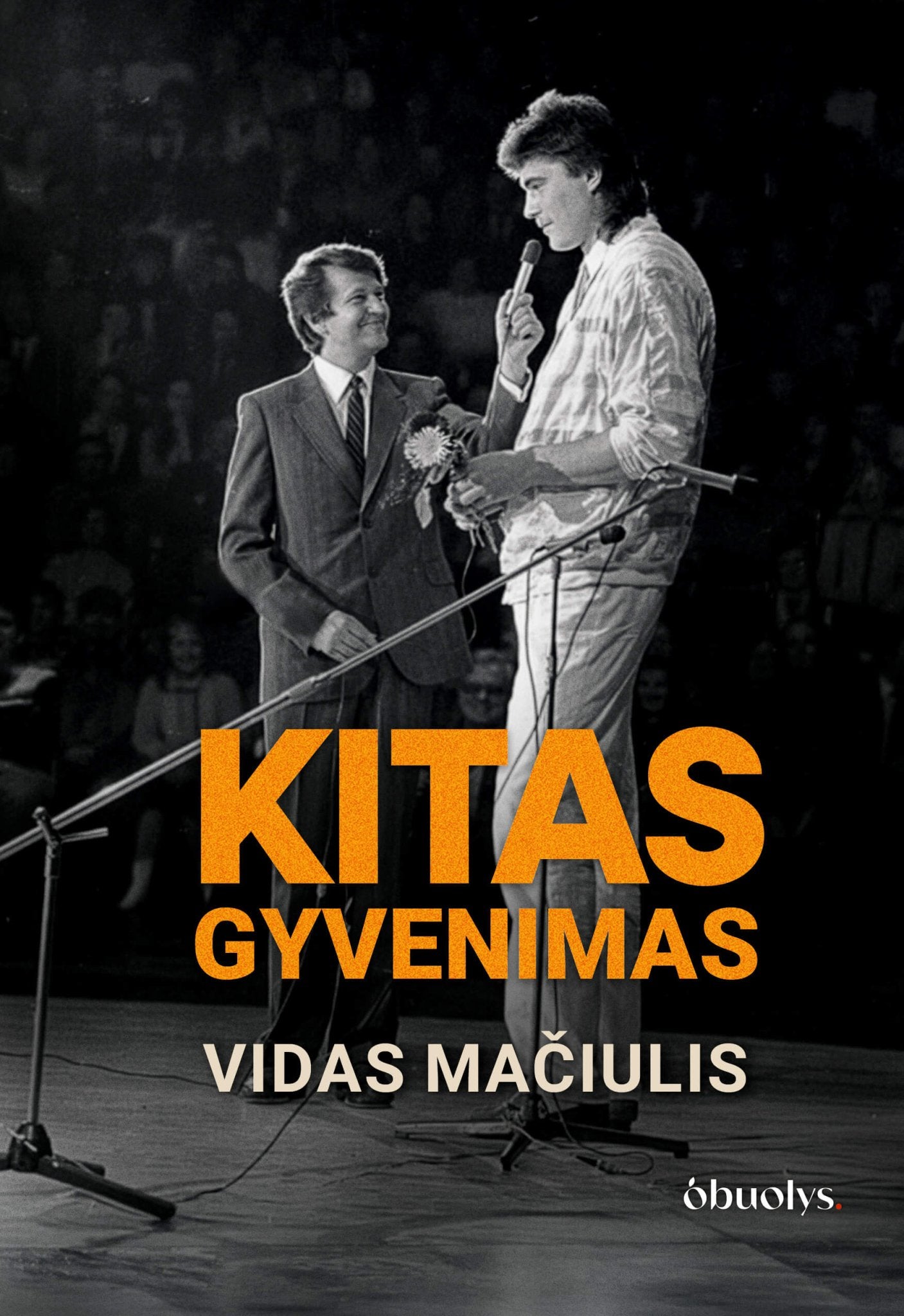 KITAS GYVENIMAS: tai, kas nepateko į eterį – pirmą kartą visiškai atvira Vido Mačiulio biografija + AUTOGRAFAS - OBUOLYS