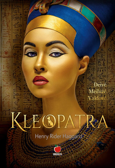 KLEOPATRA: deivė, meilužė, valdovė - OBUOLYS