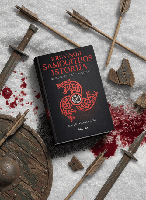 KRUVINOJI SAMOGITIJOS ISTORIJA: nuslėptasis aisčių pasaulis – provokuojantis ir drąsus pasakojimas apie senąją Žemaitiją - OBUOLYS