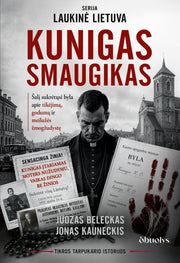 Kunigas smaugikas - byla, sukrėtusi tarpukario Lietuvą - OBUOLYS