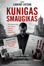 Kunigas smaugikas – byla, sukrėtusi tarpukario Lietuvą - OBUOLYS