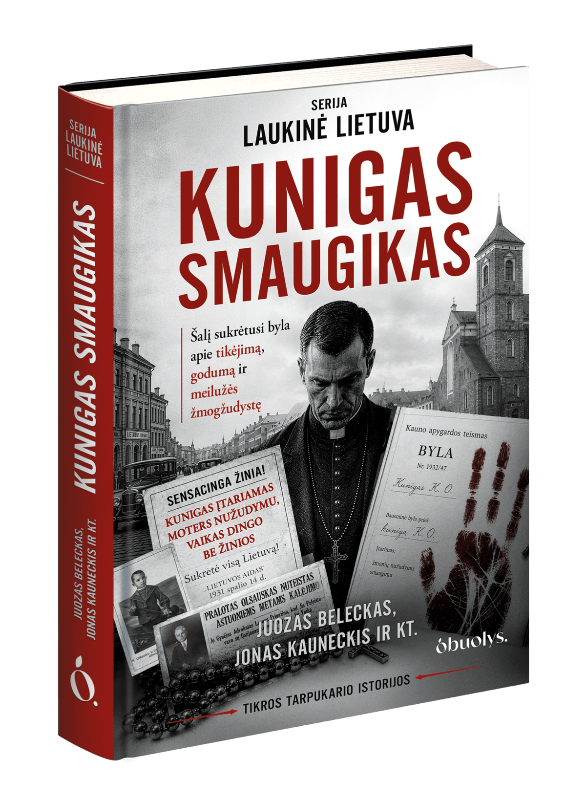 Kunigas smaugikas – byla, sukrėtusi tarpukario Lietuvą - OBUOLYS