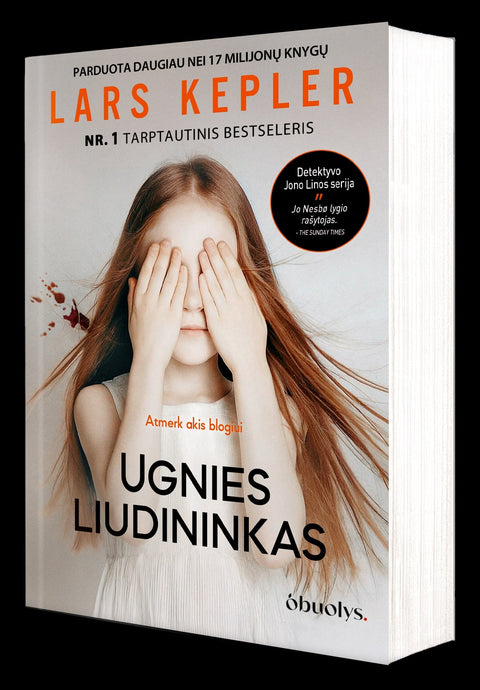 Lars Kepler UGNIES LIUDININKAS: atmerk akis blogiui – trečiasis detektyvo Jono Linos serijos romanas - OBUOLYS