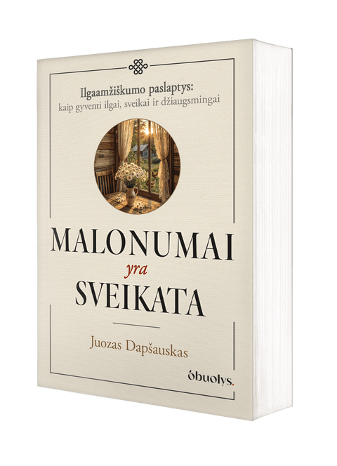 MALONUMAI YRA SVEIKATA: kai gyvenimo džiaugsmas tampa sveikatos pagrindu - OBUOLYS