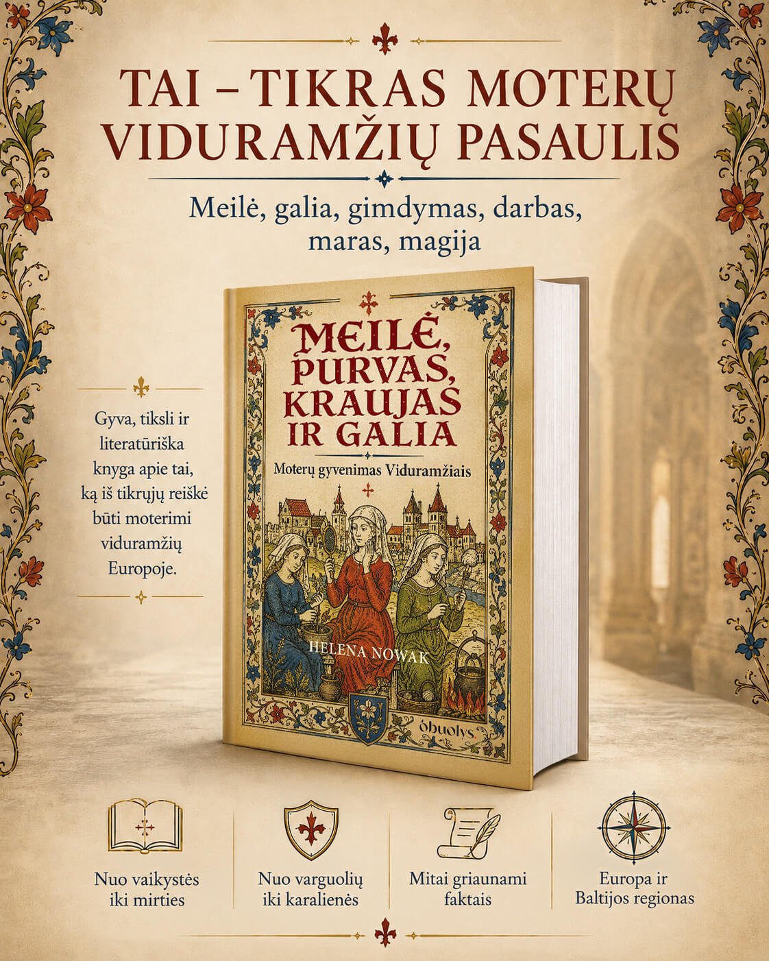 Meilė, purvas, kraujas ir galia: moterų gyvenimas Viduramžiais - OBUOLYS