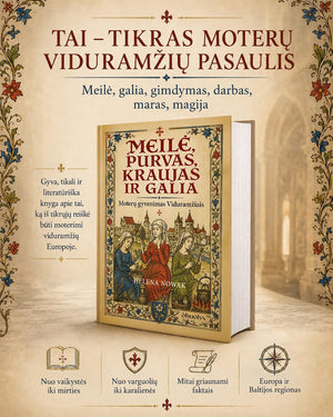 Meilė, purvas, kraujas ir galia: moterų gyvenimas Viduramžiais - OBUOLYS