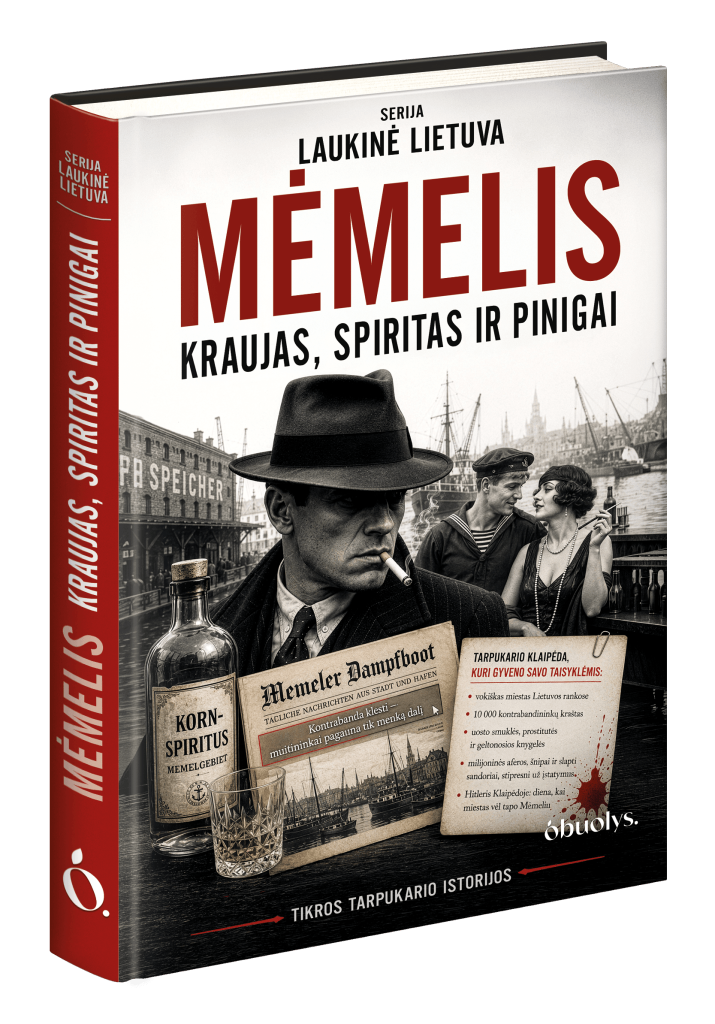 Mėmelis – slaptoji Klaipėdos istorija: kraujas, spiritas ir pinigai - OBUOLYS