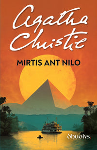 Mirtis ant Nilo: prabanga, aistra ir pavydas… o už viso to – mirtis - OBUOLYS