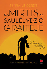 MIRTIS SAULĖLYDŽIO GIRAITĖJE: suomiškoji mis Marpl – tobula atostogų knyga, netikėto humoro kupinas detektyvas - OBUOLYS