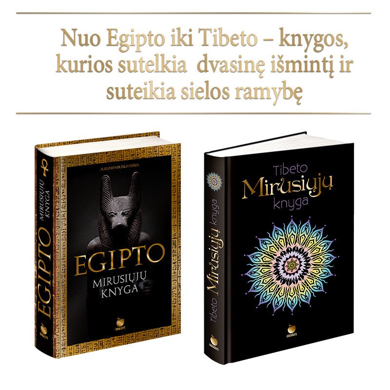 MIRUSIŲJŲ IŠMINTIES KNYGOS: nuo Egipto iki Tibeto – knygos, kurios sutelkia dvasinę išmintį ir suteikia sielos ramybę - OBUOLYS
