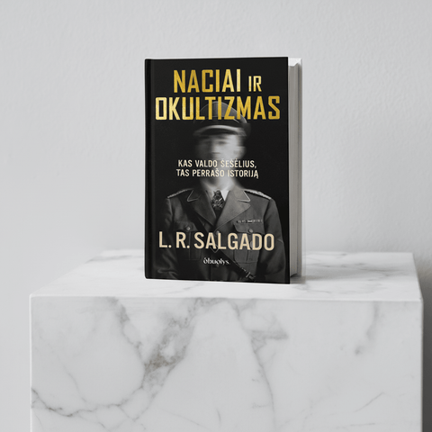 NACIAI IR OKULTIZMAS: slaptos ceremonijos, paslaptingi simboliai ir šešėlinė Trečiojo reicho istorija - OBUOLYS