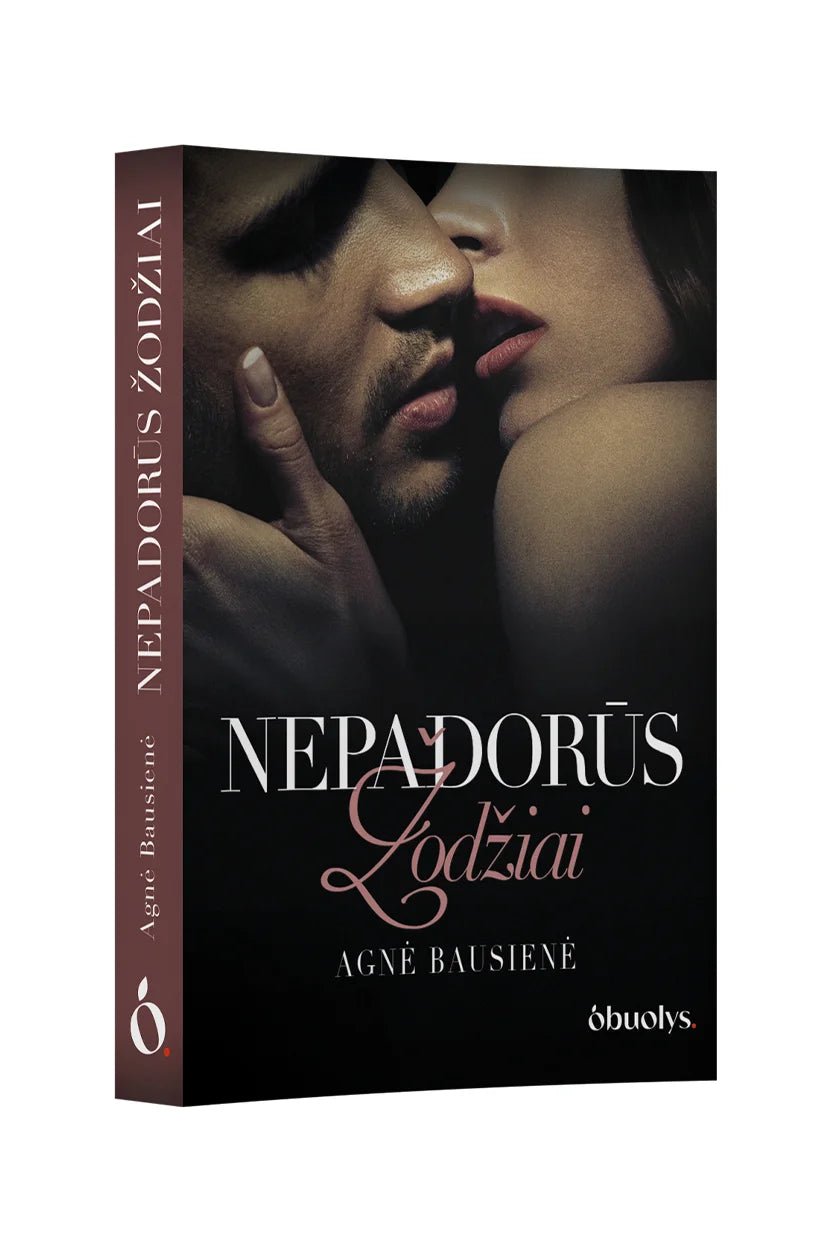 NEPADORŪS ŽODŽIAI: karštas romanas apie geismą, paslaptis ir išlaisvinantį atvirumą + autorės autografas - OBUOLYS