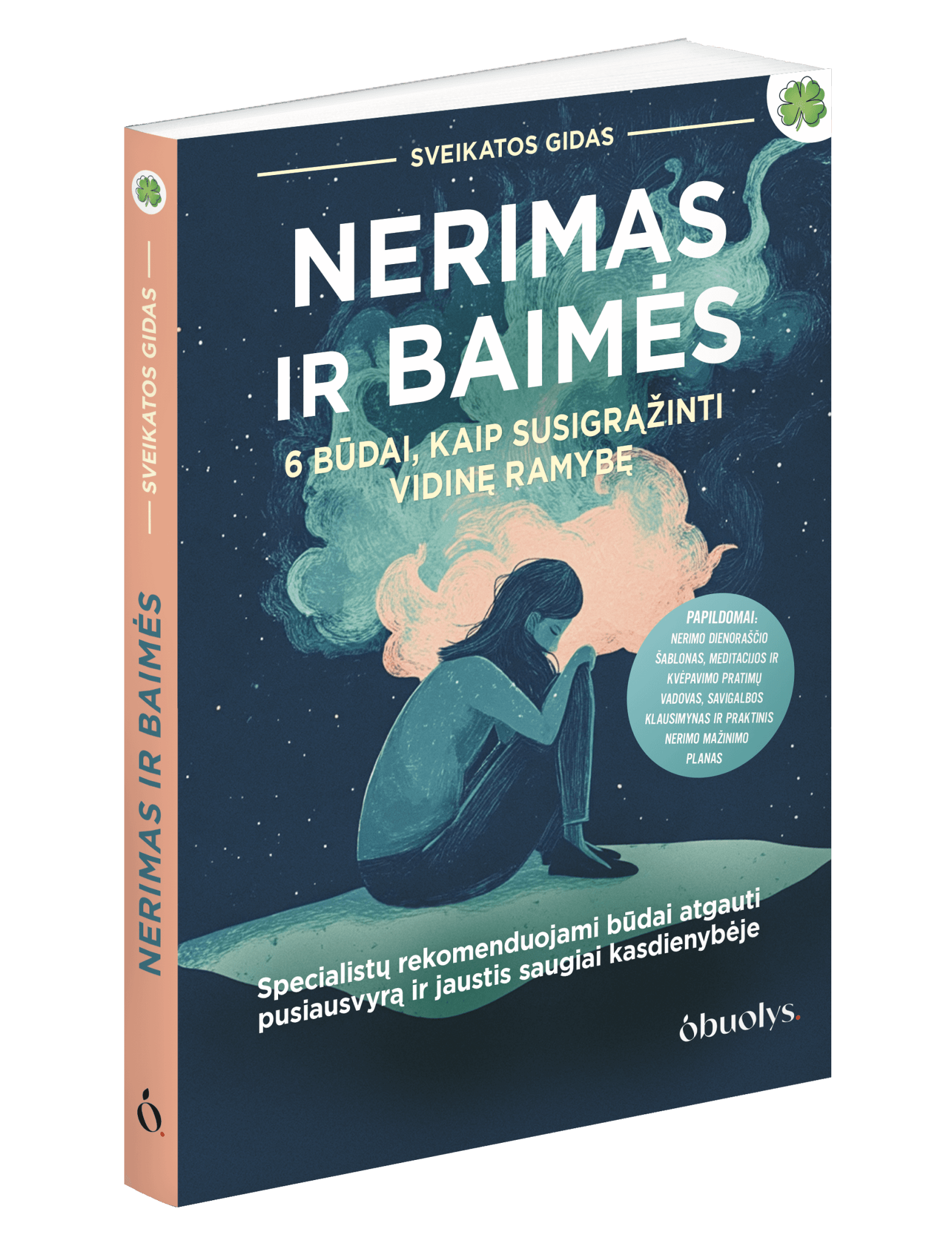 NERIMAS IR BAIMĖS: 6 būdai, kaip susigrąžinti vidinę ramybę – praktinis savipagalbos vadovas - OBUOLYS