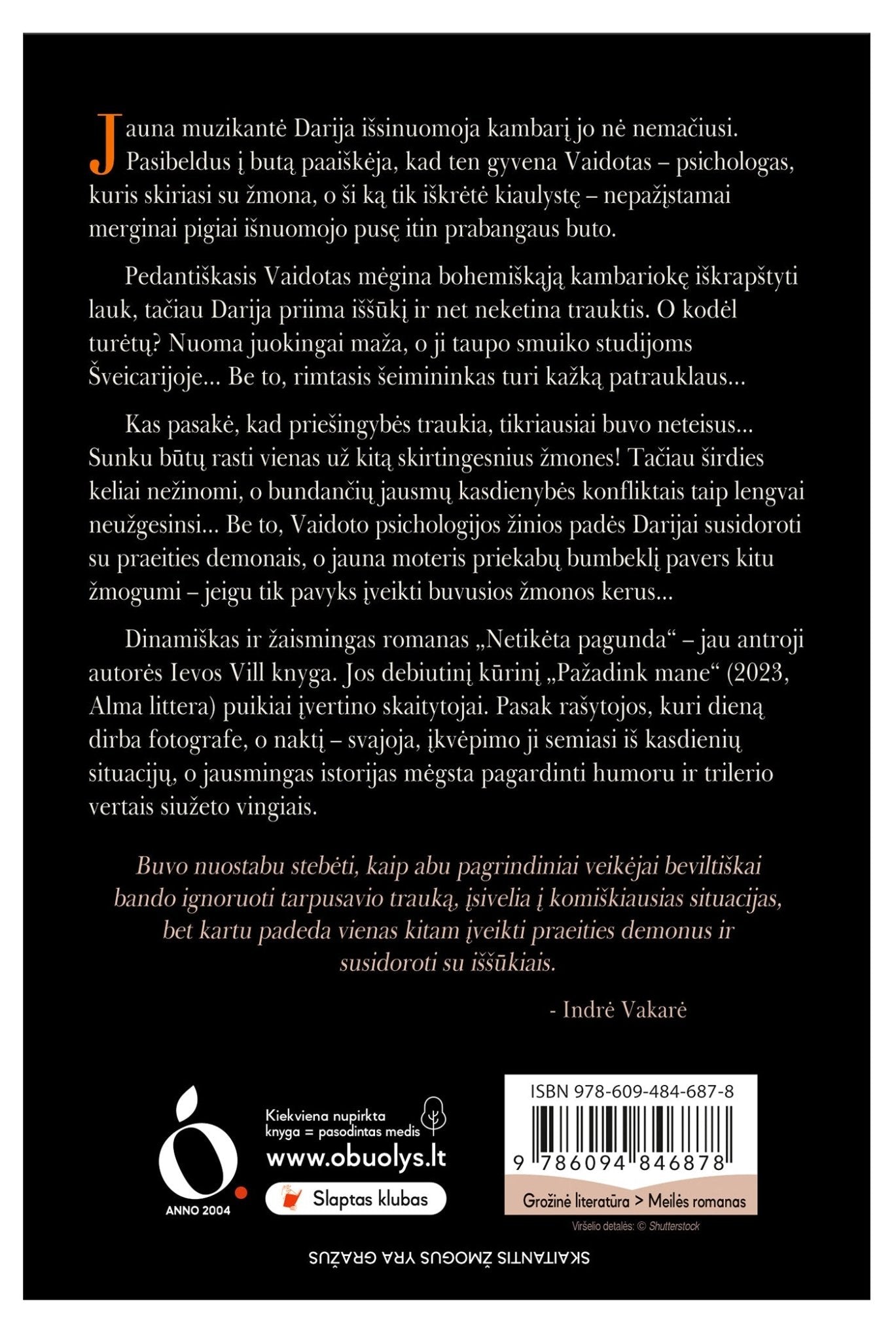 NETIKĖTA PAGUNDA: žaismingas, dinamiškas meilės romanas – nuo priešiškumo iki meilės kartais būna tik vienas žingsnis... - OBUOLYS