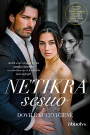 NETIKRA SESUO: ar dėl sesers svajonės verta paaukoti jausmus vieninteliam vyrui, kurį kada nors mylėjai... - OBUOLYS