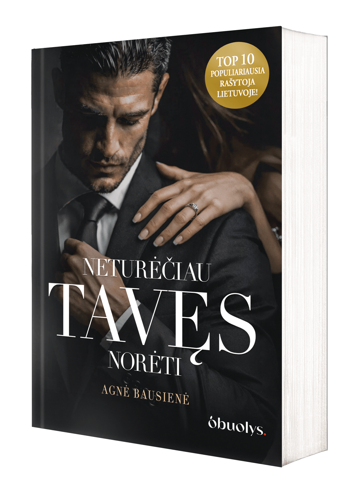 NETURĖČIAU TAVĘS NORĖTI: liepsnojanti A. Bausienės dark romance naujiena + autografas! - OBUOLYS
