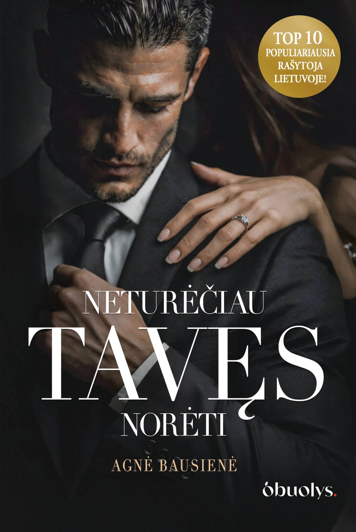 NETURĖČIAU TAVĘS NORĖTI: liepsnojanti A. Bausienės dark romance naujiena + autografas! - OBUOLYS