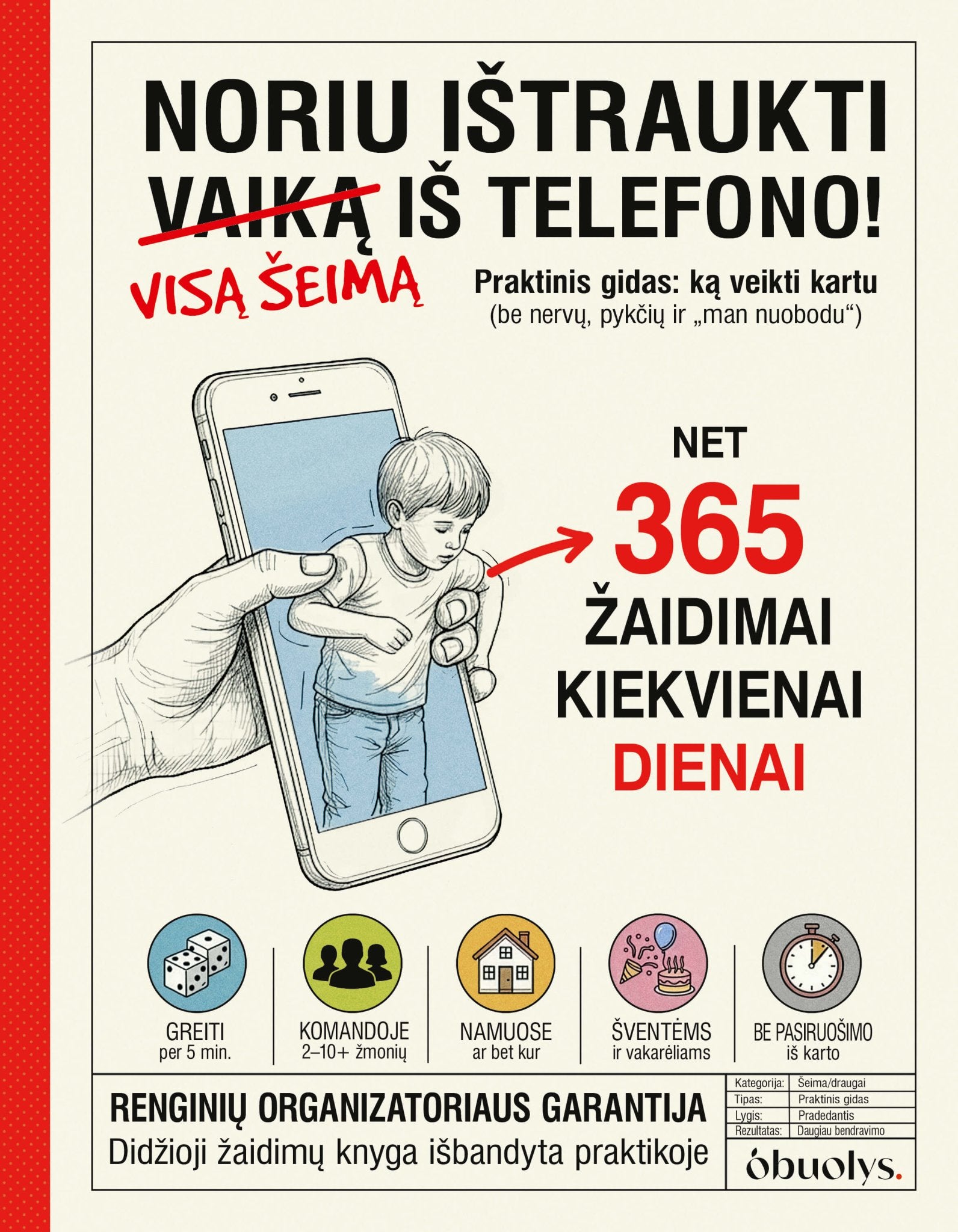 NORIU IŠTRAUKTI VAIKĄ IŠ TELEFONO! 365 realių, išbandytų žaidimų - OBUOLYS