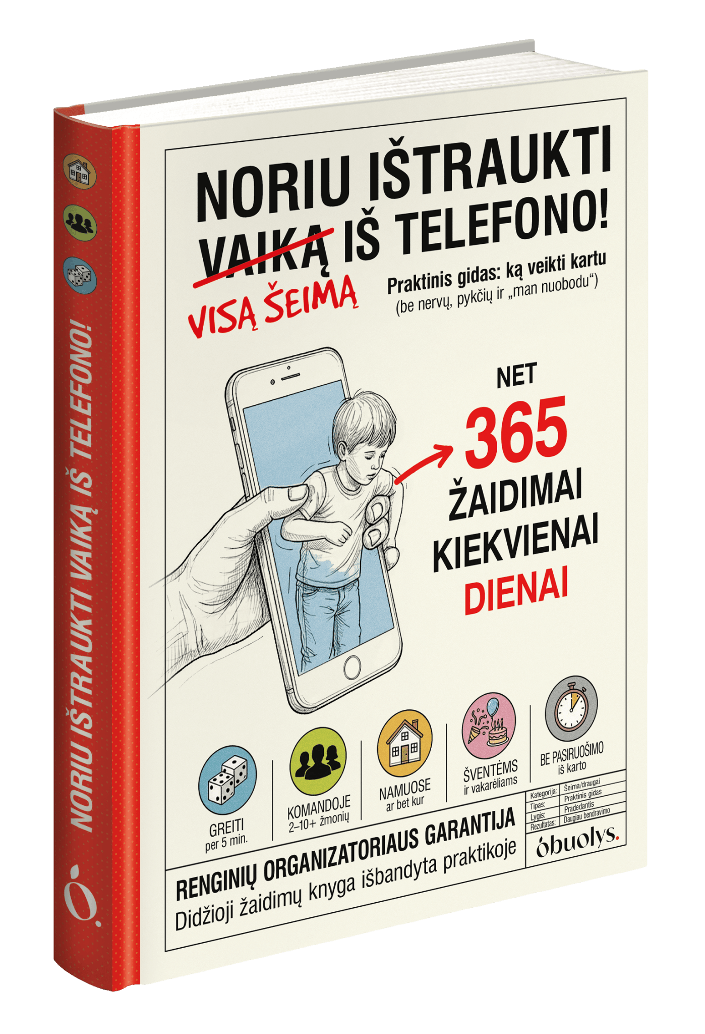 NORIU IŠTRAUKTI VAIKĄ IŠ TELEFONO! 365 realių, išbandytų žaidimų - OBUOLYS