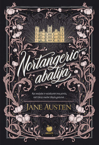 NORTANGERIO ABATIJA: paslapčių ir intrigų kupinas Jane Austen šedevras - OBUOLYS
