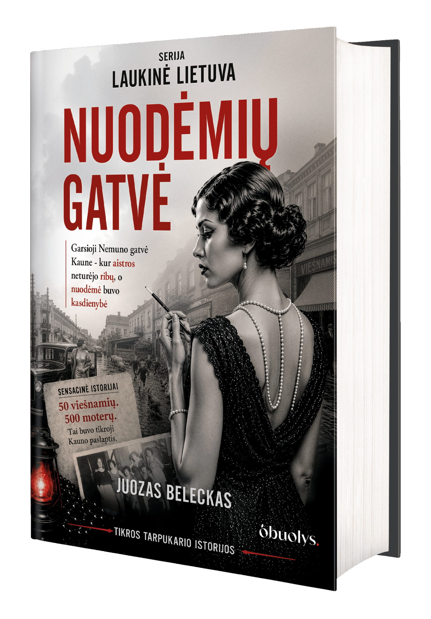 Nuodėmių gatvė: slaptoji laikinosios sostinės pusė - OBUOLYS