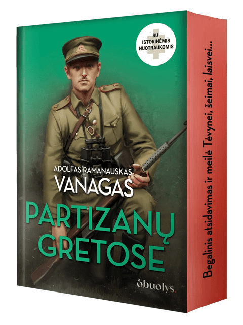 PARTIZANŲ GRETOSE: A. Ramanausko - Vanago autobiografija + istorinės nuotraukos + raudona puslapių briauna su citata - OBUOLYS