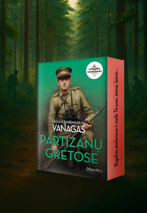 PARTIZANŲ GRETOSE: A. Ramanausko-Vanago autobiografija + istorinės nuotraukos + raudona puslapių briauna su citata