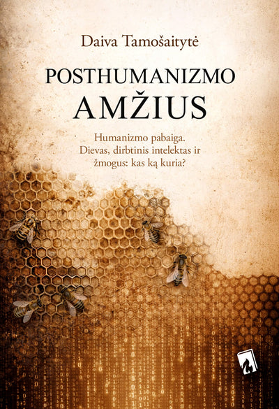 POSTHUMANIZMO AMŽIUS: humanizmo pabaiga arba Dievas, dirbtinis intelektas ir žmogus – kas ką kuria? - OBUOLYS