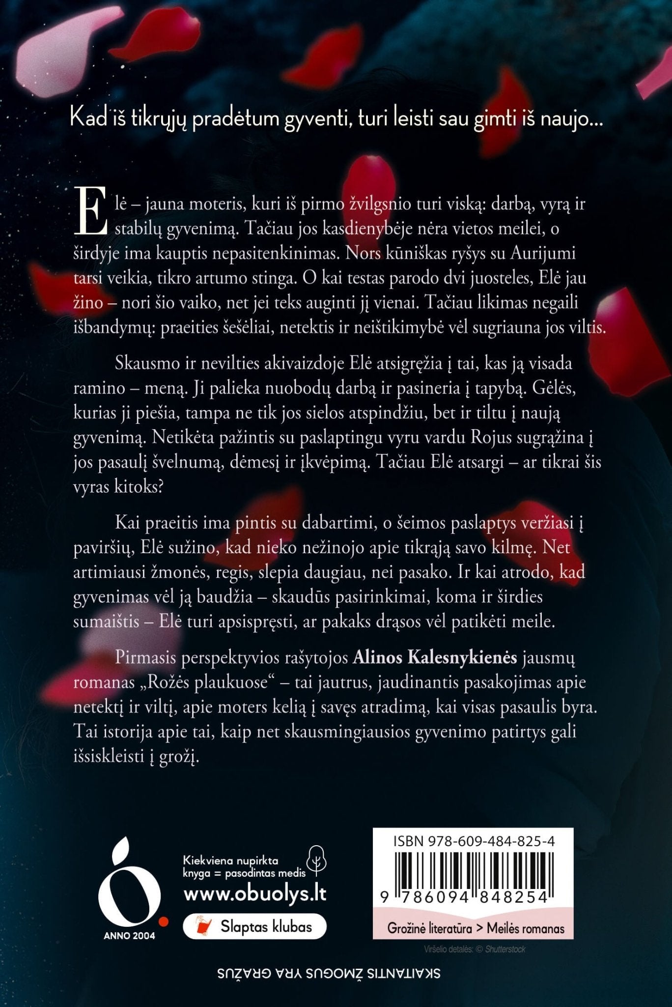 ROŽĖS PLAUKUOSE: jausmingas meilės romanas apie drąsius pasirinkimus, paslaptis ir vyrą, kuris viską pakeičia + AUTOGRAFAS - OBUOLYS