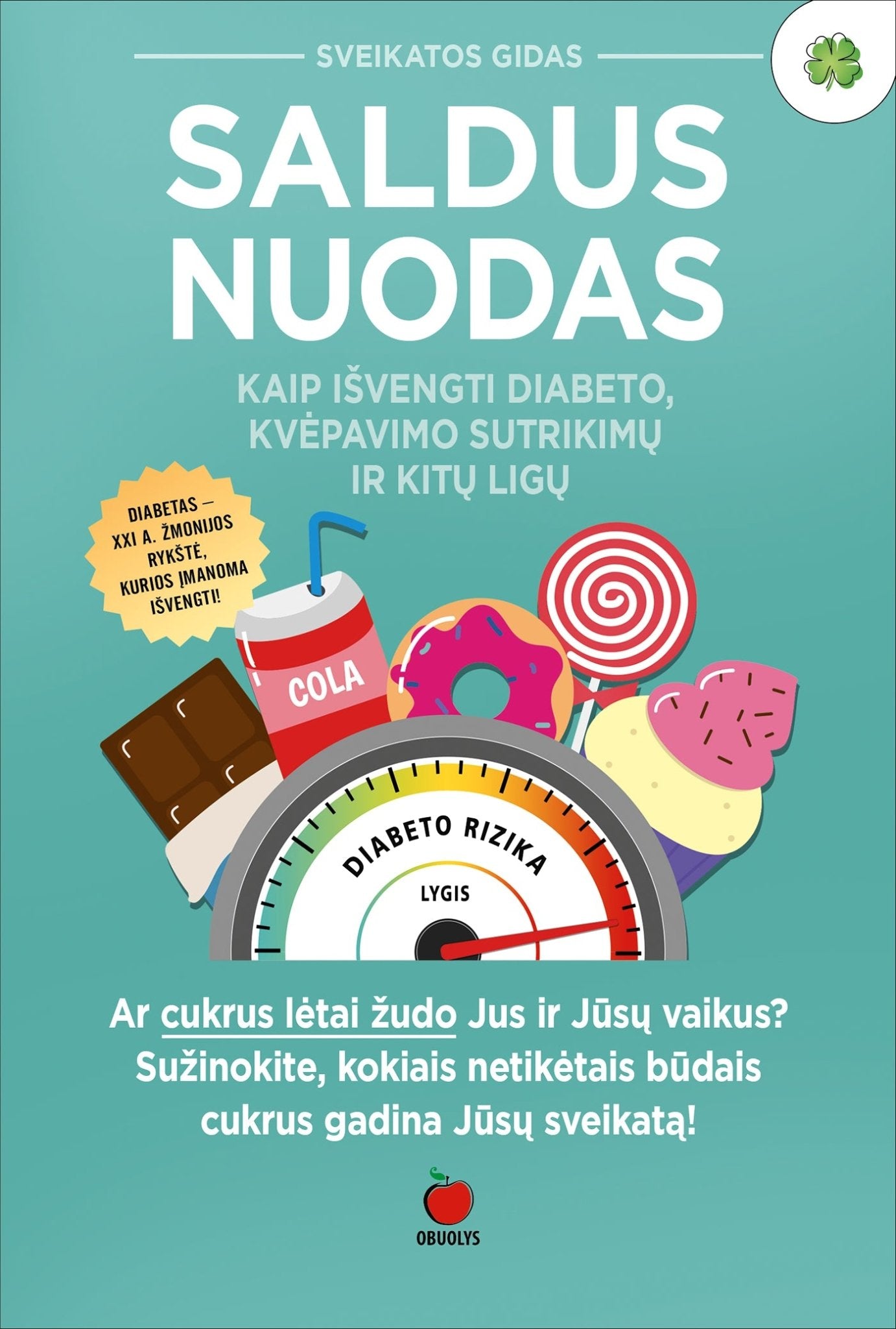 SALDUS NUODAS: kaip atpratinti vaikus (ir save) nuo cukraus? - OBUOLYS