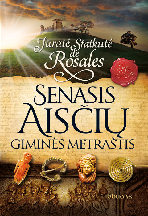SENASIS AISČIŲ GIMINĖS METRAŠTIS: Jūratė Statkutė de Rosales parodo kitą istorijos suvokimo kampą – kas tėra pasaka, o kas yra tikra mūsų istorija - OBUOLYS