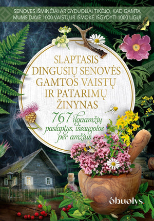 SLAPTASIS DINGUSIŲ SENOVĖS GAMTOS VAISTŲ IR PATARIMŲ ŽINYNAS: 767 ilgaamžių paslaptys - OBUOLYS