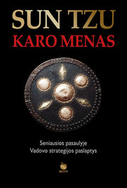 Sun Tzu karo menas: strategijos, kurios laimi visur – nuo verslo iki gyvenimo - OBUOLYS