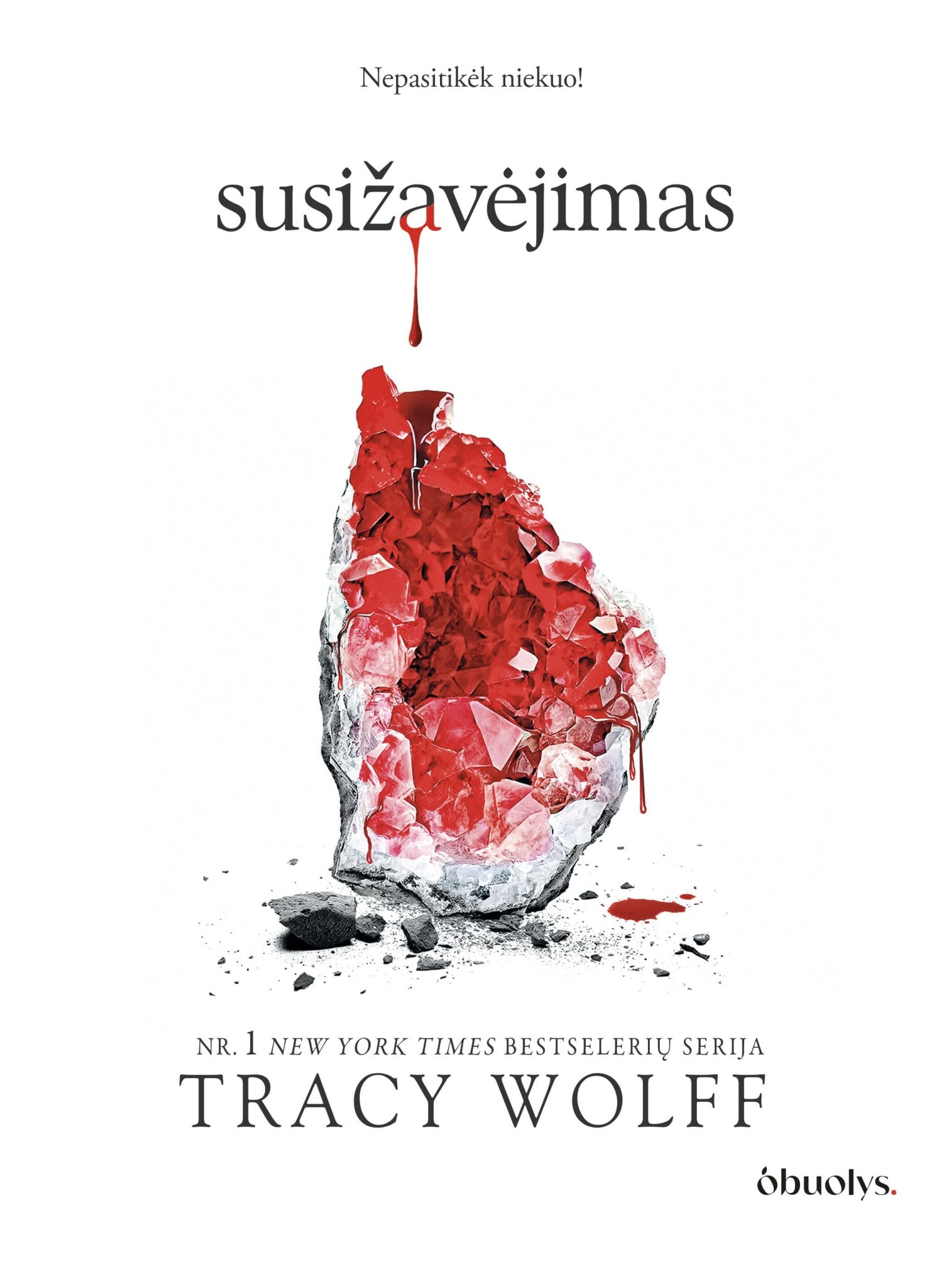 SUSIŽAVĖJIMAS: Nr. 1 NEW YORK TIMES bestselerių serijos TROŠKIMAS tęsinys - OBUOLYS