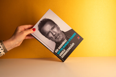 Pasaulinė premjera – Arnoldo Schwarzeneggerio knyga BŪK NAUDINGAS: SEPTYNI ĮRANKIAI GYVENIMUI