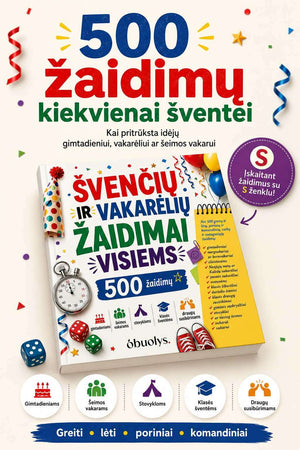ŠVENČIŲ IR VAKARĖLIŲ ŽAIDIMAI VISIEMS: 500 smagių žaidimų - OBUOLYS