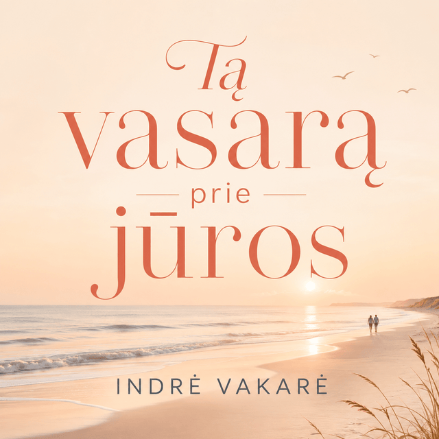 Tą vasarą prie jūros