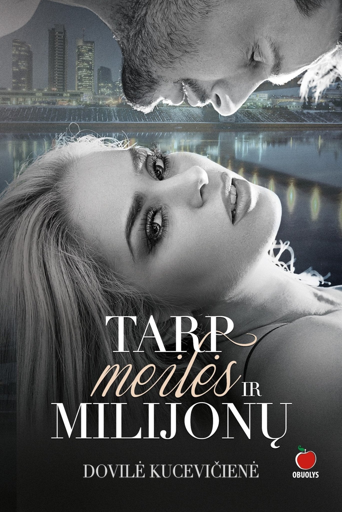 TARP MEILĖS IR MILIJONŲ (Knygos su defektais) - OBUOLYS