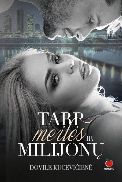 TARP MEILĖS IR MILIJONŲ (Knygos su defektais) - OBUOLYS