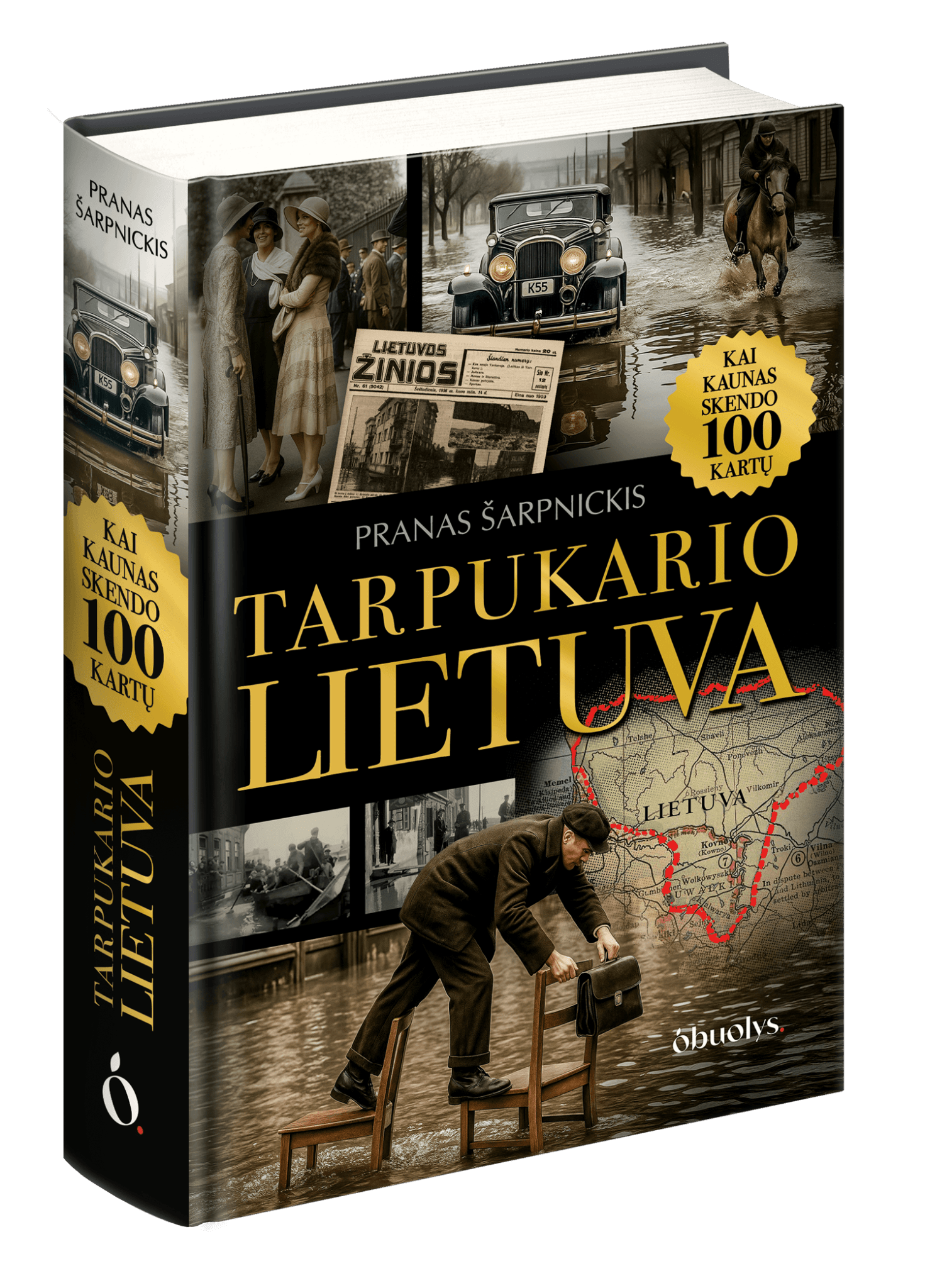TARPUKARIO LIETUVA: KAI KAUNAS SKENDO 100 KARTŲ – didžioji Vilniaus knygų mugės naujiena (gaukite ANKSČIAU ir PIGIAU + autoriaus AUTOGRAFAS!) - OBUOLYS