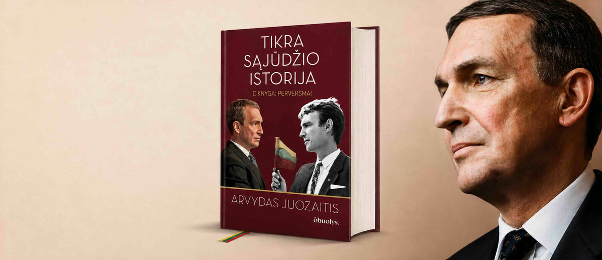Sąjūdžio lyderio Arvydo Juozaičio bestselerio tęsinys: Perversmai
