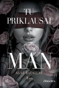 TU PRIKLAUSAI MAN (I dalis) (Knygos su defektais) - OBUOLYS