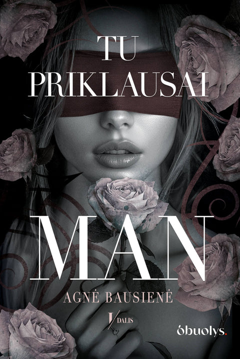 TU PRIKLAUSAI MAN (I dalis) (Knygos su defektais) - OBUOLYS