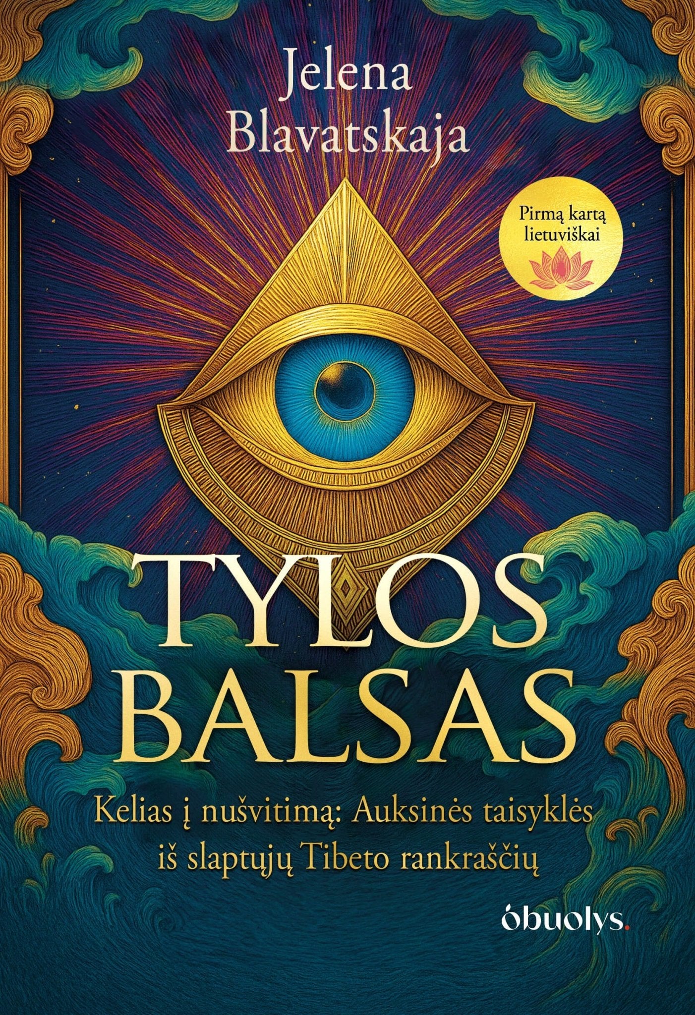 TYLOS BALSAS: pirmą kartą lietuviškai – išminties ir dvasios kelionės vadovas, paremtas slaptaisiais Tibeto rankraščiais - OBUOLYS