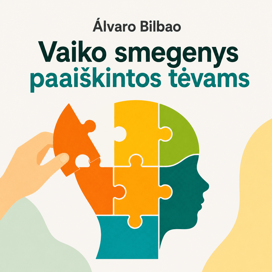 Vaiko smegenys, paaiškintos tėvams