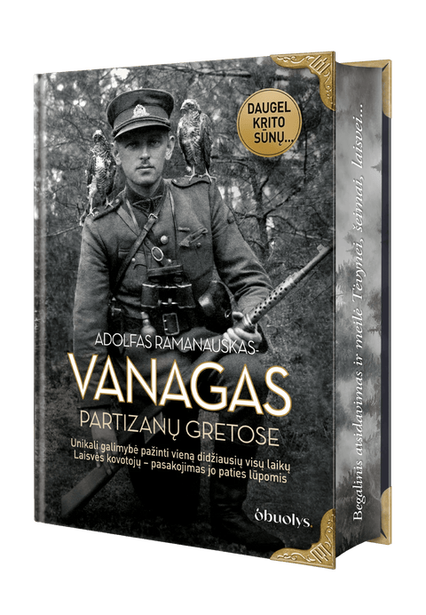 VANAGAS. PARTIZANŲ GRETOSE: ribotas didysis kolekcinis leidimas su istorinėmis nuotraukomis, miško ornamentu puošta puslapių briauna ir metalo kampais - OBUOLYS