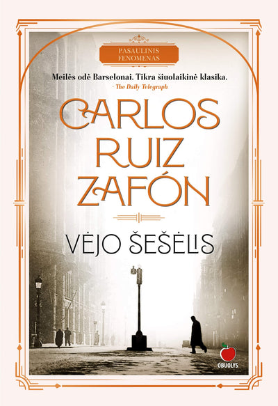 VĖJO ŠEŠĖLIS: meilės odė Barselonai ir pasaulinis literatūros fenomenas - OBUOLYS