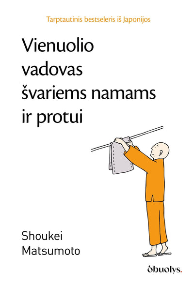 VIENUOLIO VADOVAS ŠVARIEMS NAMAMS IR PROTUI: tarptautinis bestseleris iš Japonijos - OBUOLYS